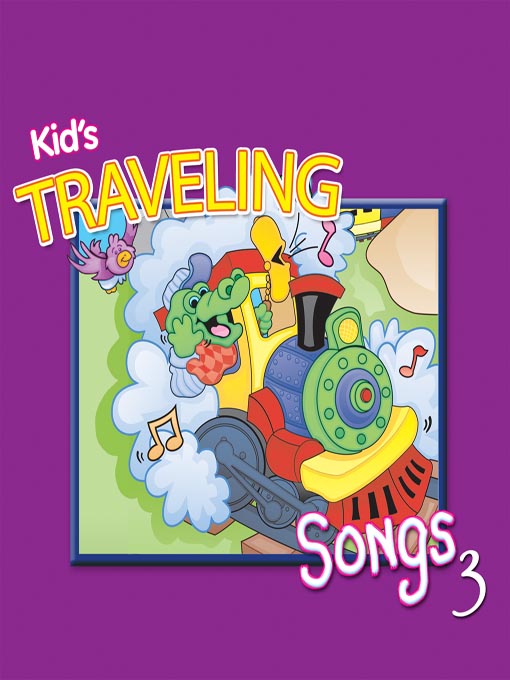 Title details for Kids' Traveling Songs, Volume 3 by Twin Sisters Productions - Available